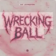 Обложка: Nic Johnston - Wrecking Ball (Extended Mix)