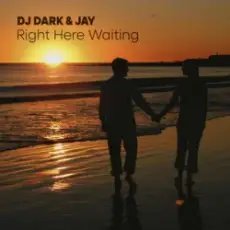 Обложка: Dj Dark & Jay - Right Here Waiting (Richard Marx)