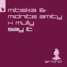 Обложка: Mitiska & Midnite Amity & Mully - Say It