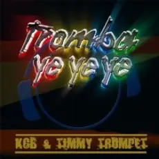 Обложка: KCB and Timmy Trumpet - Tromba ye ye ye (radio edit)