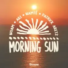 Обложка: NOAM & AKI & Namté & Patrick Aretz - Morning Sun