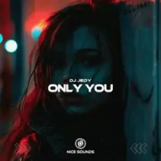 Обложка: DJ JEDY - Only You