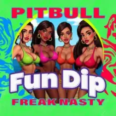 Обложка: Freak Nasty & Pitbull - Fun Dip