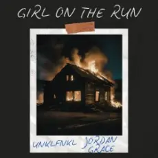 Обложка: UNKLFNKL & Jordan Grace - Girl On The Run