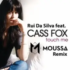 Обложка: Rui Da Silva feat. Cassandra - Touch Me