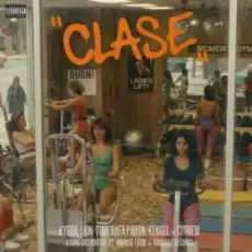 Обложка: Kybba & Lion Fiah & Rafa Pabon & Citriem - CLASE (feat. Kensel Tell Them)
