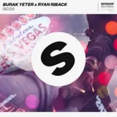 Обложка: Burak Yeter x Ryan Riback - GO 2.0 (Extended Mix)