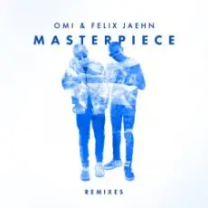 Обложка: OMI & Felix Jaehn - Masterpiece (Jack Wins Remix)