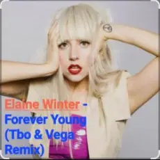 Обложка: Elaine Winter – Forever Young (Tbo & Vega Remix)