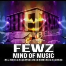 Обложка: FEWZ – Mind Of Music (Original Mix)