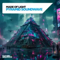 Обложка: Made Of Light - Pyramid Soundwave