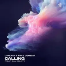 Обложка: Dynoro & Mike Demero & Sam Feldt - Calling