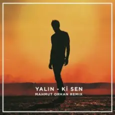 Обложка: Yalın - Ki Sen (Mahmut Orhan Remix)