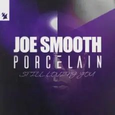 Обложка: Joe Smooth & Porcelain - Still Loving You