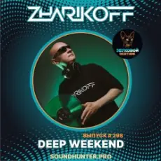 Обложка: DJ Zharikoff - Deep Weekend Выпуск #298