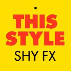 Обложка: Shy FX - This style