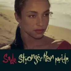 Обложка: Sade - Love Is Stronger Than Pride