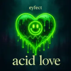 Обложка: eyfect - Acid Love