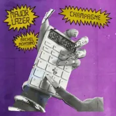 Обложка: Major Lazer & Machel Montano - Champagne