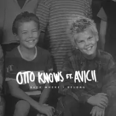 Обложка: Otto Knows Feat. Avicii - Back Where I Belong