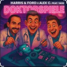 Обложка: Harris & Ford & Alex C. feat. Yass - Doktorspiele