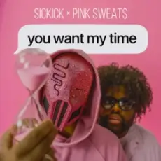 Обложка: Sickick & Pink Sweat$ - you want my time