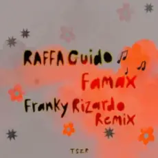 Обложка: RAFFA GUIDO - Famax (Franky Rizardo Remix)