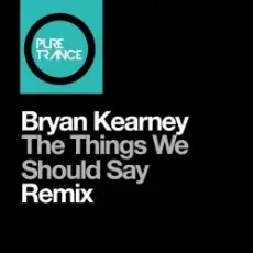 Обложка: Bryan Kearney - The things we should say (Solarstone Pure remix)