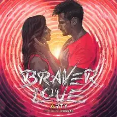 Обложка: Arty feat. Conrad Sewell - Braver Love (Original Mix)