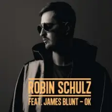 Обложка: Robin Schulz feat. James Blunt - OK