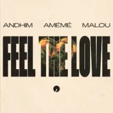 Обложка: andhim & AMÉMÉ & Malou - Feel The Love