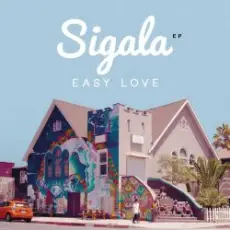 Обложка: Sigala - Easy Love (Original Mix)