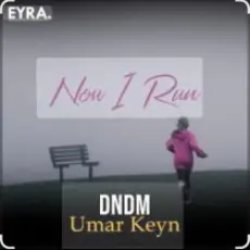 Обложка: DNDM & Umar Keyn - Now I Run