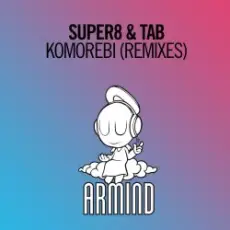 Обложка: Super8 & Tab - Komorebi (David Gravell Remix)