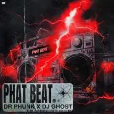 Обложка: Dr Phunk & DJ Ghost - Phat Beat (Extended Mix)
