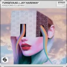 Обложка: Tungevaag & Jay Hardway - Kingdoms (Club Mix)