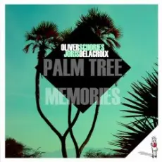 Обложка: Oliver Schories & Joris Delacroix - Palm Tree Memories (Original Mix)