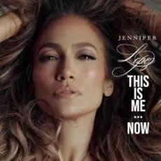 Обложка: Jennifer Lopez - This Is Me...Now