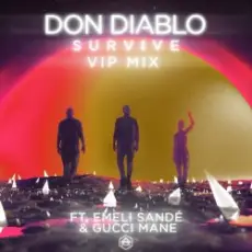 Обложка: Don Diablo feat. Emeli Sande & Gucci Mane - Survive (VIP Mix)