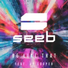 Обложка: Seeb & JP Cooper - Be like that