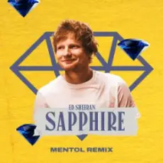 Обложка: Ed Sheeran - Sapphire (Mentol Remix)