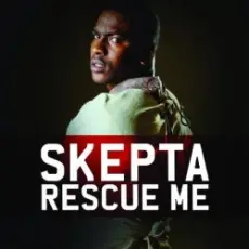 Обложка: Skepta - Rescue Me (Radio Edit)