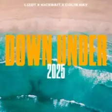 Обложка: LIZOT & Kickbait & Colin Hay - Down Under 2025
