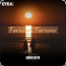 Обложка: Umar Keyn feat. Davvi & Mr Salama - Forever, Forever