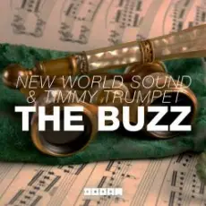 Обложка: New World Sound & Timmy Trumpet - The Buzz (Original Mix)