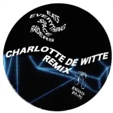 Обложка: Eats Everything - Space Raiders (Charlotte de Witte Remix)