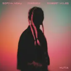 Обложка: Sofiya Nzau & Madism & Robert Miles - Hutia
