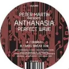 Обложка: Peter Martin pres. Anthanasia – Perfect Wave