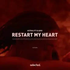 Обложка: Astrality & Aiko - Restart My Heart (Extended Mix)