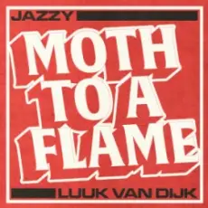 Обложка: Jazzy & Luuk Van Dijk - Moth To A Flame